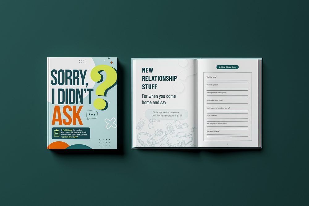 Sorry, I Didn't Ask — Field Guide